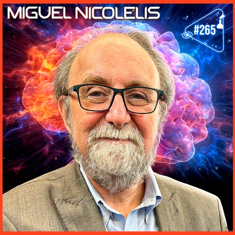 MIGUEL NICOLELIS – Ciência Sem Fim #265